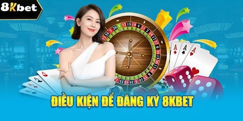 Những điều kiện để có thể đăng ký tài khoản hội viên tại nhà cái