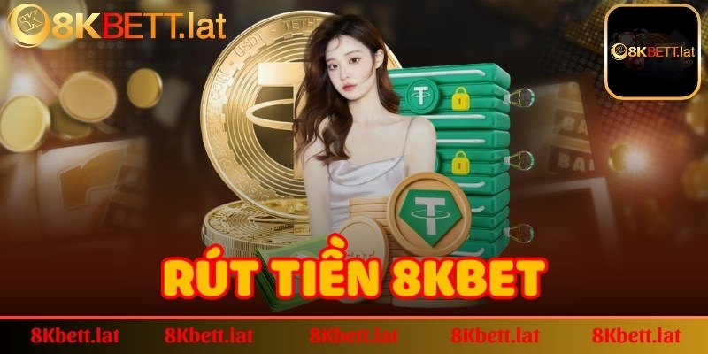 Rút tiền 8KBET