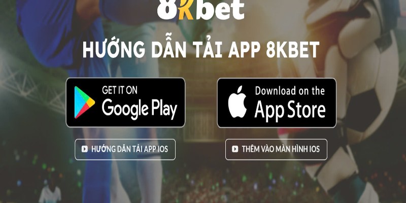 Những lợi ích mà tải app 8Kbet mang lại cho người chơi